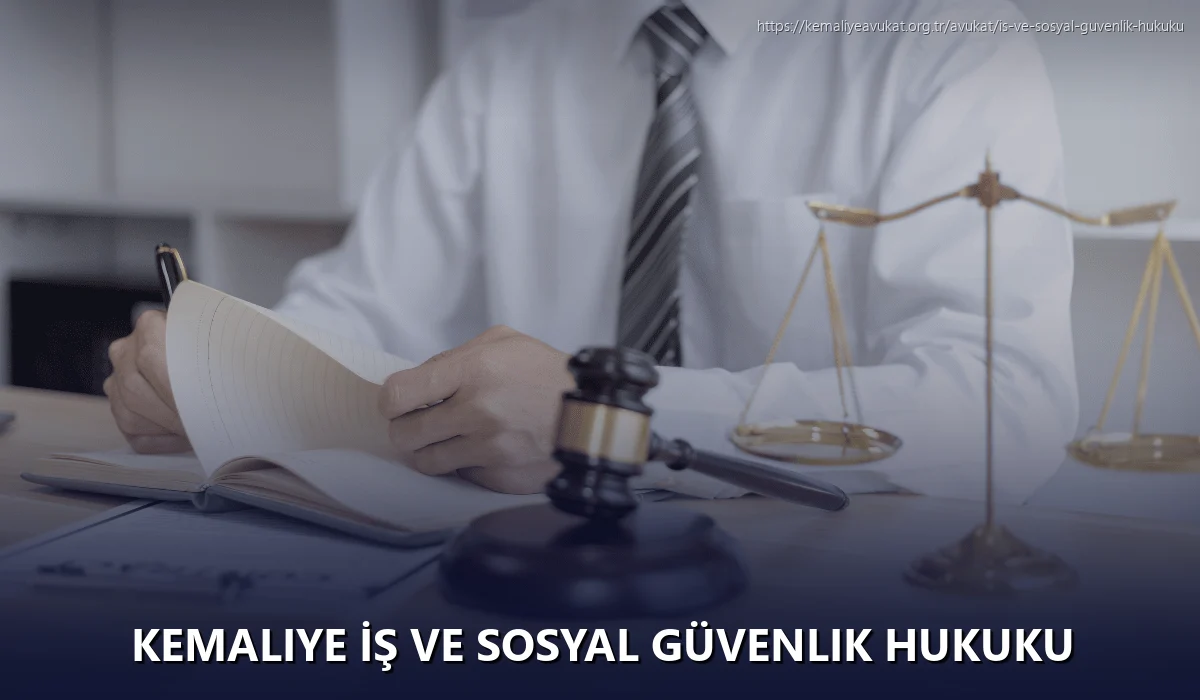 Kemaliye İş ve Sosyal Güvenlik Hukuku